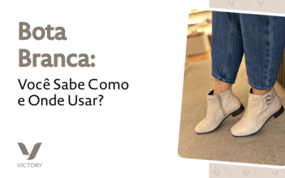 Bota Branca: Você Sabe Como e Onde Usar?