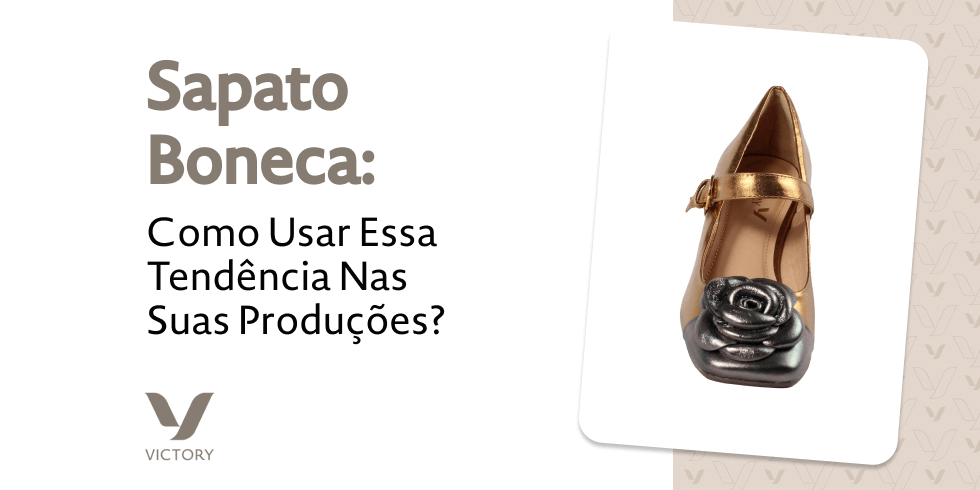 Sapato Boneca: Como Usar Essa Tendência Nas Suas Produções?